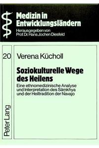 Soziokulturelle Wege des Heilens