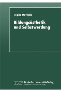 Bildungsästhetik Und Selbstwerdung