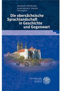 Die Obersachsische Sprachlandschaft in Geschichte Und Gegenwart