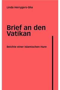 Brief an den Vatikan: Beichte einer islamischen Hure