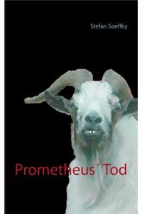Prometheus' Tod