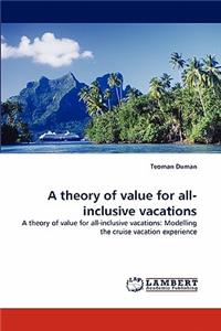 theory of value for all-inclusive vacations
