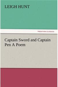 Captain Sword and Captain Pen A Poem