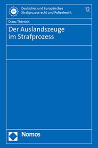 Der Auslandszeuge Im Strafprozess