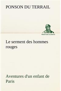 serment des hommes rouges Aventures d'un enfant de Paris