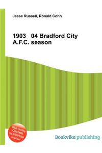 1903 04 Bradford City A.F.C. Season