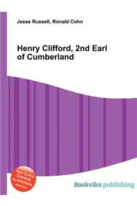 Henry Clifford, 2nd Earl of Cumberland