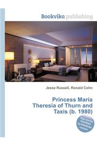 Princess Maria Theresia of Thurn and Taxis (B. 1980)