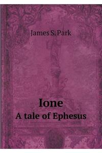 Ione a Tale of Ephesus