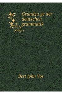 Grundzüge der deutschen grammatik