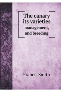 The Canary Its Varieties Management, and Breeding