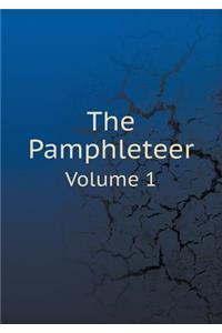 The Pamphleteer Volume 1