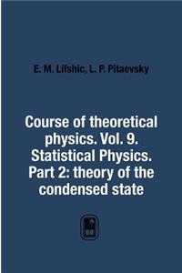 Theoretical Physics. Volume 9. Statistical Physics. Part 2