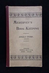 Meservey's book-keeping, single entry. For grammar schools