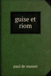 guise et riom