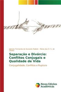 Separação e Divórcio: Conflitos Conjugais e Qualidade de Vida