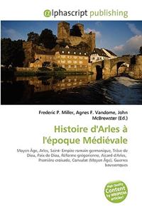 Histoire D'Arles L'Poque Mdivale