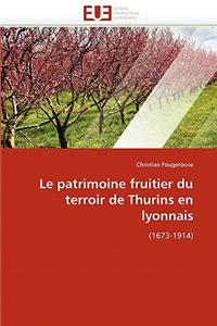 Le Patrimoine Fruitier Du Terroir de Thurins En Lyonnais