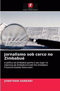 Jornalismo sob cerco no Zimbabué