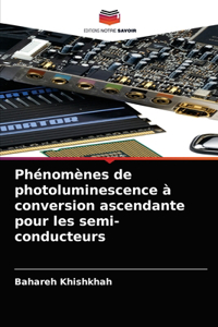 Phénomènes de photoluminescence à conversion ascendante pour les semi-conducteurs