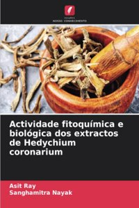 Actividade fitoquímica e biológica dos extractos de Hedychium coronarium