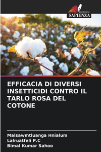 Efficacia Di Diversi Insetticidi Contro Il Tarlo Rosa del Cotone