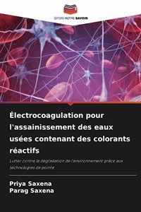 Électrocoagulation pour l'assainissement des eaux usées contenant des colorants réactifs