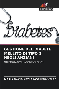 Gestione del Diabete Mellito Di Tipo 2 Negli Anziani