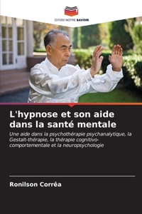 L'hypnose et son aide dans la santé mentale