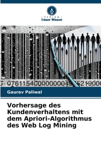 Vorhersage des Kundenverhaltens mit dem Apriori-Algorithmus des Web Log Mining