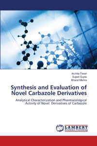 Synthesis and Evaluation of Novel Carbazole Derivatives