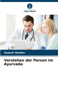 Verstehen der Person im Ayurveda