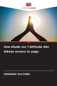 Une étude sur l'attitude des élèves envers le yoga
