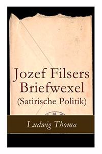 Jozef Filsers Briefwexel (Satirische Politik)