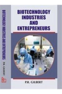 Biotechnology Industries and Enterpreneurs