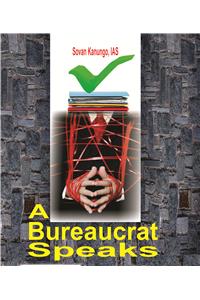 A Bureaucrat Speaks