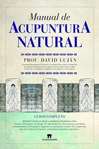 Manual de acupuntura natural / Natural Acupuncture Manual