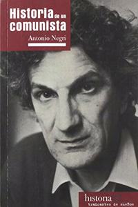 Historia de un comunista (Spanish Edition)
