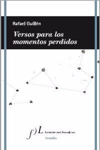 Versos Para Los Momentos Perdidos: Antologia
