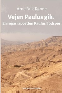 Vejen Paulus gik. En rejse i apostlen Paulus fodspor