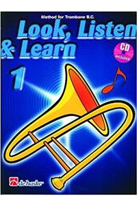 LOOK LISTEN LEARN 1 TROMBONE BC