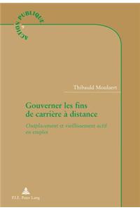 Gouverner Les Fins de Carriere A Distance