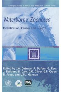 Waterborne Zoonoses: Identification, Causes, and Control