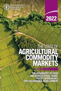 The state of agricultural commodity markets 2022