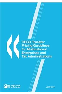 OECD Transfer Pricing Guidelines for Multinational Enterprises and Tax Administrations