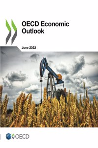 OECD Economic Outlook, Volume 2022 Issue 1