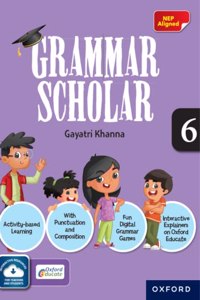 Grammar Scholar Book 6 | NEP Aligned | Age 10-11 Years