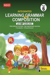 MTG Class-6 Integrated Learning Grammar And Composition Book with NEP Guidelines | Well-defined Concepts, Vocabulary & Comprehension