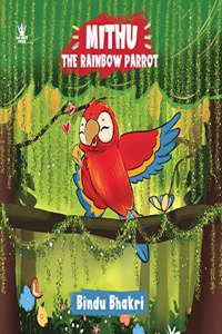 Mithu, The Rainbow Parrot