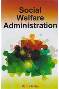 Social Welfare Administration (Set Of 2 Vols)